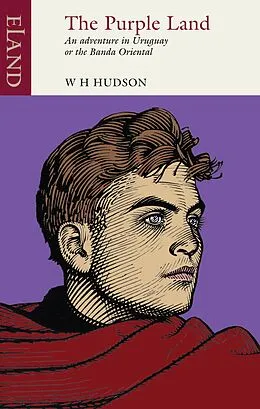 E-Book (epub) The Purple Land von W H Hudson