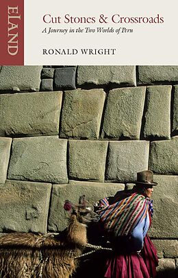 E-Book (epub) Cut Stones and Crossroads von Ronald Wright