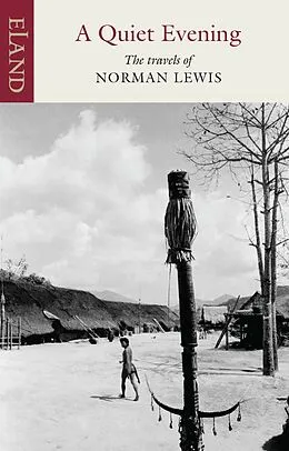 E-Book (epub) A Quiet Evening von Norman Lewis