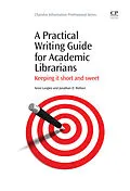 E-Book (epub) A Practical Writing Guide for Academic Librarians von Anne Langley, Jonathan Wallace