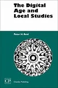 E-Book (pdf) The Digital Age and Local Studies von Peter T Reid MD FRCPE
