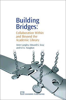 E-Book (pdf) Building Bridges von Anne Langley, Edward Gray, K T L Vaughan