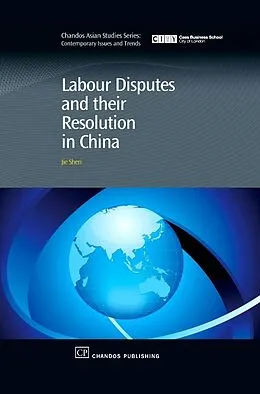 E-Book (pdf) Labour Disputes and their Resolution in China von Jie Shen