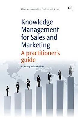 E-Book (epub) Knowledge Management for Sales and Marketing von Tom Young, Nick Milton