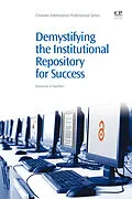 E-Book (epub) Demystifying the Institutional Repository for Success von Marianne Buehler