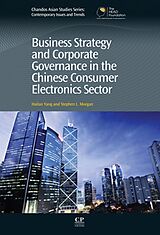 eBook (pdf) Business Strategy and Corporate Governance in the Chinese Consumer Electronics Sector de Hailan Yang, Stephen Morgan