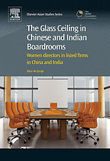 eBook (pdf) The Glass Ceiling in Chinese and Indian Boardrooms de Alice De Jonge