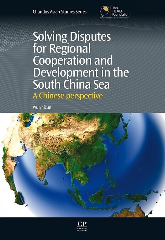 Solving Disputes for Regional Cooperation and Development in the South China Sea