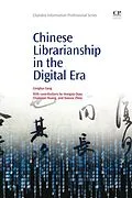 E-Book (pdf) Chinese Librarianship in the Digital Era von 