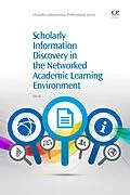 E-Book (epub) Scholarly Information Discovery in the Networked Academic Learning Environment von Lili Li