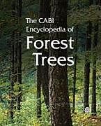CABI Encyclopedia of Forest Trees, The