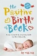 Couverture cartonnée Positive Birth Book de Milli Hill