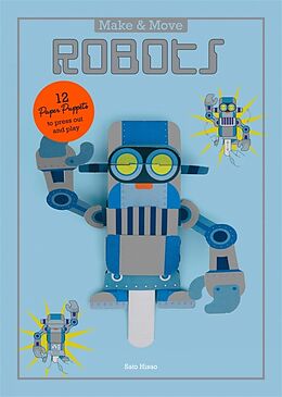 Couverture cartonnée Make and Move: Robots de Sato Hisao