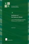 Couverture cartonnée Definition of the Relevant Market de Hila Nevo