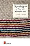 Kartonierter Einband Weaving Intellectual Property Policy in Small Island Developing States von Miranda Forsyth, Sue Farran