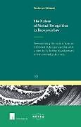 Couverture cartonnée The Nature of Mutual Recognition in European Law de Wouter van Ballegooij