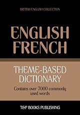 eBook (epub) Theme-based dictionary British English-French - 7000 words de Andrey Taranov