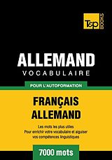 E-Book (epub) Vocabulaire Français-Allemand pour l'autoformation - 7000 mots von Andrey Taranov