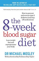 Poche format B The 6 Week Blood Sugar Diet de Michael Mosley