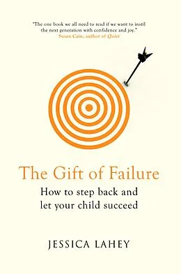 E-Book (epub) The Gift of Failure von Jessica Lahey