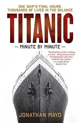 E-Book (epub) Titanic: Minute by Minute von Jonathan Mayo