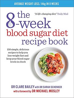 Couverture cartonnée The 8-Week Blood Sugar Diet Recipe Book de Dr Clare Bailey