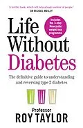 E-Book (epub) Life Without Diabetes von Roy Taylor
