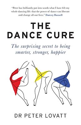 Couverture cartonnée The Dance Cure de Dr Peter Lovatt