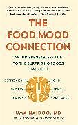 Couverture cartonnée The Food Mood Connection de Dr Uma Naidoo