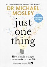 Livre Relié Just One Thing de Dr Michael Mosley