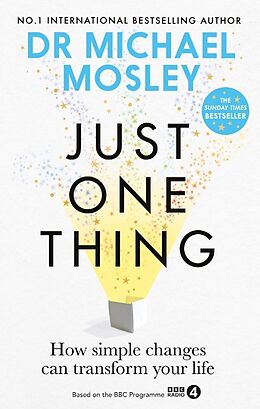 Kartonierter Einband Just One Thing von Dr Michael Mosley