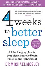 Couverture cartonnée 4 Weeks to Better Sleep de Dr Michael Mosley
