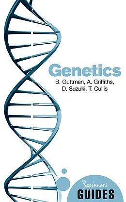 E-Book (epub) Genetics von Burton Guttman, Anthony Griffiths, David Suzuki