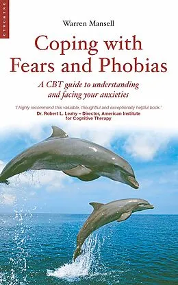 E-Book (epub) Coping with Fears and Phobias von Warren Mansell