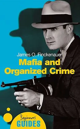 E-Book (epub) Mafia and Organized Crime von James O. Finckenauer