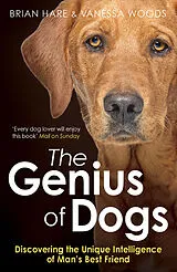Kartonierter Einband The Genius of Dogs von Hare Brian, Vanessa Woods