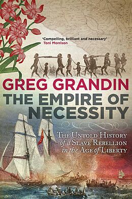 E-Book (epub) The Empire of Necessity von Greg Grandin