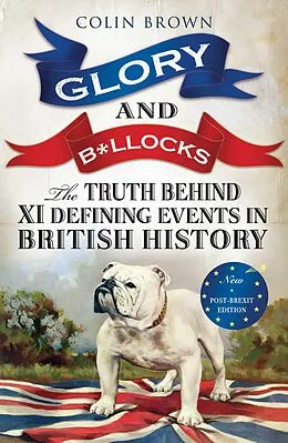 E-Book (epub) Glory and B*llocks von Colin Brown