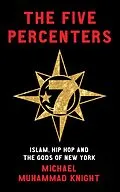 E-Book (epub) The Five Percenters von Michael Muhammad Knight
