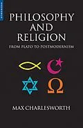 E-Book (epub) Philosophy and Religion from Plato to Postmodernism von Max Charlesworth