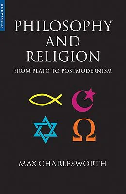 E-Book (epub) Philosophy and Religion from Plato to Postmodernism von Max Charlesworth