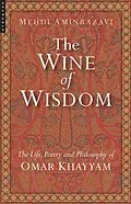 E-Book (epub) The Wine of Wisdom von Mehdi Aminrazavi