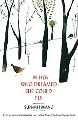 Kartonierter Einband Hen Who Dreamed She Could Fly von Sun-Mi Hwang