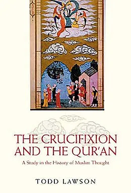 E-Book (epub) The Crucifixion and the Qur'an von Todd Lawson