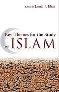 E-Book (epub) Key Themes for the Study of Islam von Jamal J. Elias