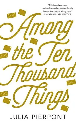 E-Book (epub) Among the Ten-Thousand Things von Julia Pierpont