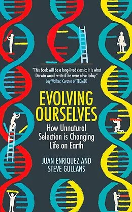E-Book (epub) Evolving Ourselves von Juan Enriquez, Steve Gullans