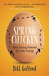 eBook (epub) Spring Chicken de Bill Gifford