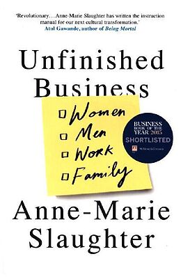 Couverture cartonnée Unfinished Business : Women Men Work Family de Anne-Marie Slaughter