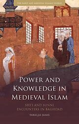Fester Einband Power and Knowledge in Medieval Islam von Tariq Al-Jamil